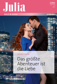 Cover Das größte Abenteuer ist die Liebe