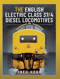 Cover English Electric Class 37/4 Diesel Locomotives