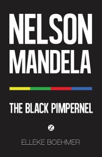 Cover Nelson Mandela: The Black Pimpernel