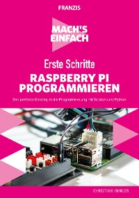 Cover Mach's einfach: Erste Schritte Raspberry Pi programmieren