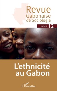 Cover L'ethnicite au Gabon