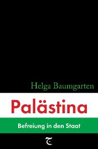 Cover Palästina: Befreiung in den Staat