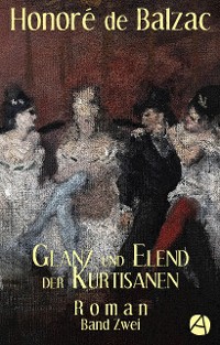 Cover Glanz und Elend der Kurtisanen. Band Zwei