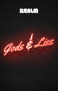 Cover Gods & Lies: A Novel