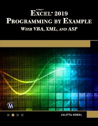 Cover Microsoft Excel 2019 Programming by Example with VBA, XML, and ASP