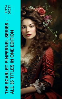 Cover The Scarlet Pimpernel Series – All 35 Titles in One Edition