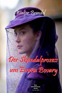 Cover Der Skandalprozess um Emma Bovary