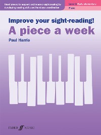 Cover Improve your sight-reading! A piece a week Piano Level 1