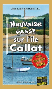 Cover Mauvaise passe sur l'île Callot