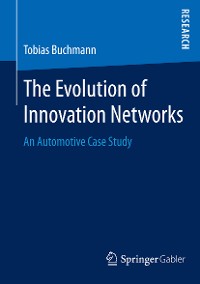 Cover The Evolution of Innovation Networks