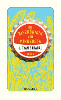 Cover Die Bierkönigin von Minnesota