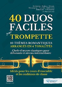 Cover 40 Duos Faciles pour Trompette - 10 Thèmes Romantiques Arrangés en 4 Tonalités