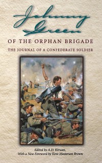 Cover Johnny Green of the Orphan Brigade