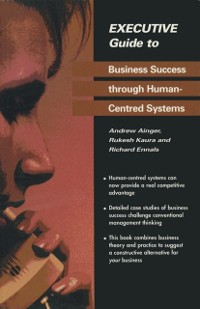 Cover Executive Guide to Business Success through Human-Centred Systems