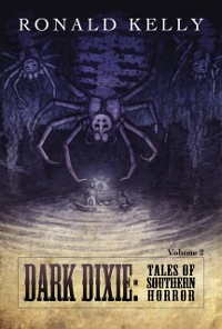 Cover Dark Dixie II: Tales of Southern Horror