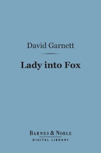 Cover Lady Into Fox (Barnes & Noble Digital Library)