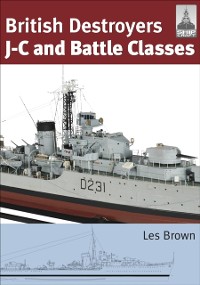 Cover British Destroyers: J-C and Battle Classes