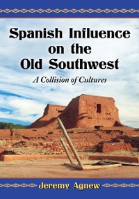 Cover Spanish Influence on the Old Southwest