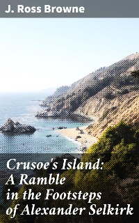 Cover Crusoe's Island: A Ramble in the Footsteps of Alexander Selkirk