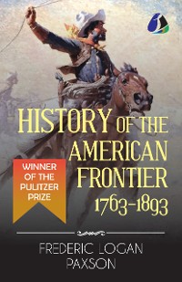 Cover History of the American Frontier - 1763-1893