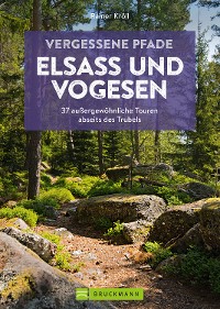 Cover Vergessene Pfade Elsass und Vogesen