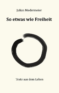 Cover So etwas wie Freiheit