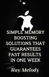 Cover Simple Memory Boosting Solutions That Guarantees Fast Results In One Week