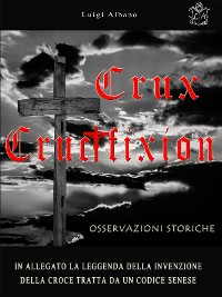 Cover Crux - Crucifixion, Osservazioni Storiche