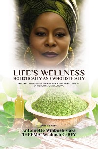 Cover LIFE'S WELLNESS HOLISTICALLY AND WHOLISTICALLY