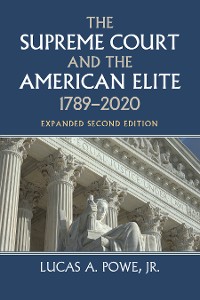 Cover The Supreme Court and the American Elite, 1789-2020