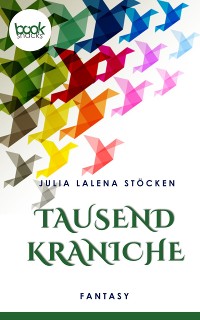Cover Tausend Kraniche  (Kurzgeschichte, Fantasy)