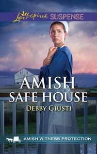 Cover AMISH SAFE HOUSE_AMISH WIT2 EB