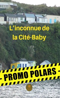 Cover L’inconnue de la Cité-Baby