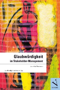 Cover Glaubwürdigkeit im Stakeholder-Management