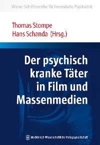 Cover Der psychisch kranke Täter in Film und Massenmedien