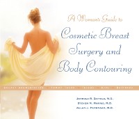 Cover Woman's Guide to Cosmetic Breast Surgery and Body Contouring