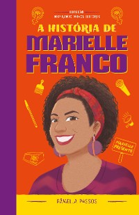 Cover A história de Marielle Franco