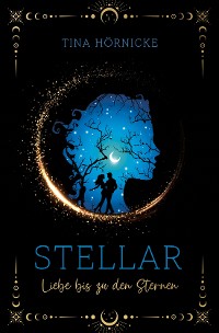 Cover Stellar – Liebe bis zu den Sternen