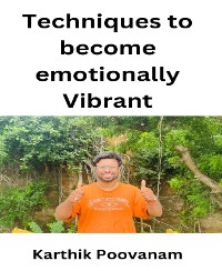 Cover Techniques to become emotionally vibrant