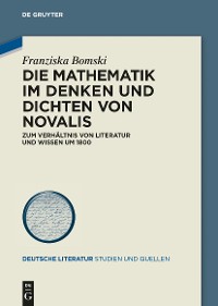 Cover Die Mathematik im Denken und Dichten von Novalis