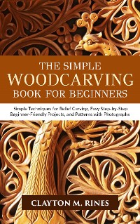 Cover The Simple Woodcarving Book for Beginners