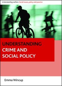 Cover Understanding Crime and Social Policy