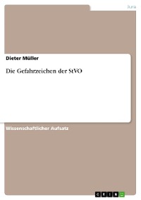 Cover Die Gefahrzeichen der StVO