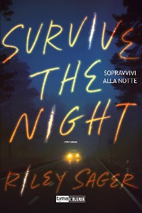 Cover Survive the Night. Sopravvivi la notte