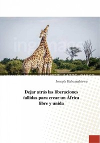 Cover Dejar atrás las liberaciones fallidas para crear un África libre y unida