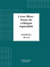 Cover Léon Bloy : Essai de critique équitable