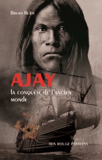 Cover Ajay - La conquête de l''ancien monde