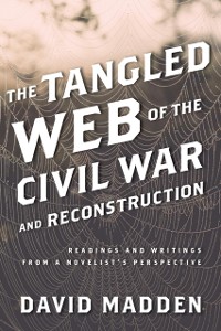 Cover Tangled Web of the Civil War and Reconstruction
