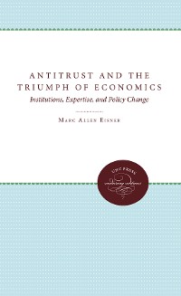 Cover Antitrust and the Triumph of Economics