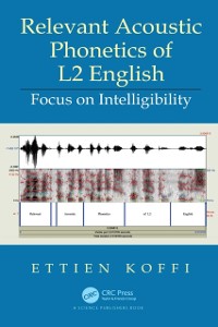 Cover Relevant Acoustic Phonetics of L2 English